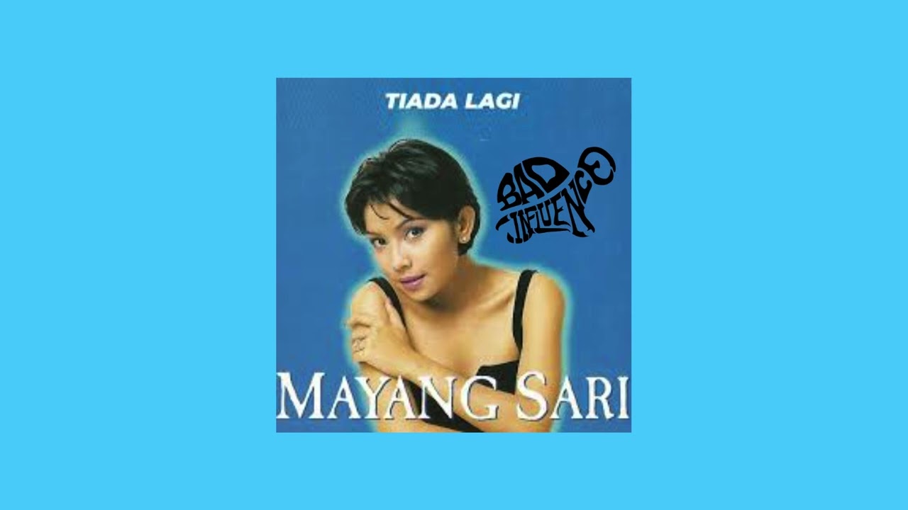 TIADA LAGI - BAD INFLUENCE AMAPIANO (Mayang Sari)
