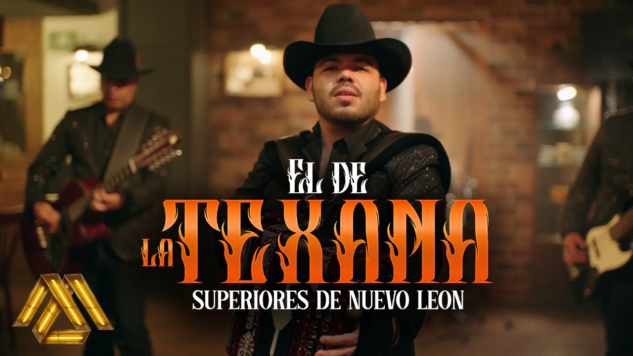 Superiores De Nuevo Leon - El de la Texana (Video Oficial)
