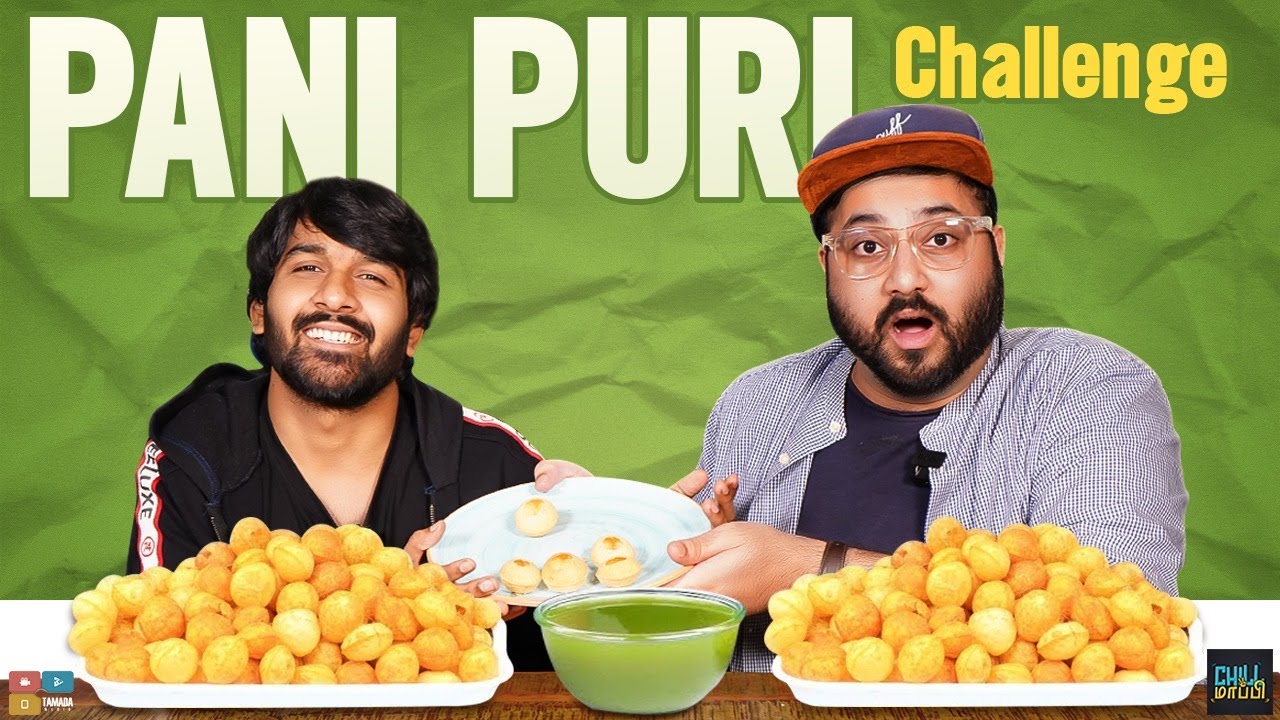 Pani Puri Challenge ft VJ Pappu || Chill Maapi || Tamada Media
