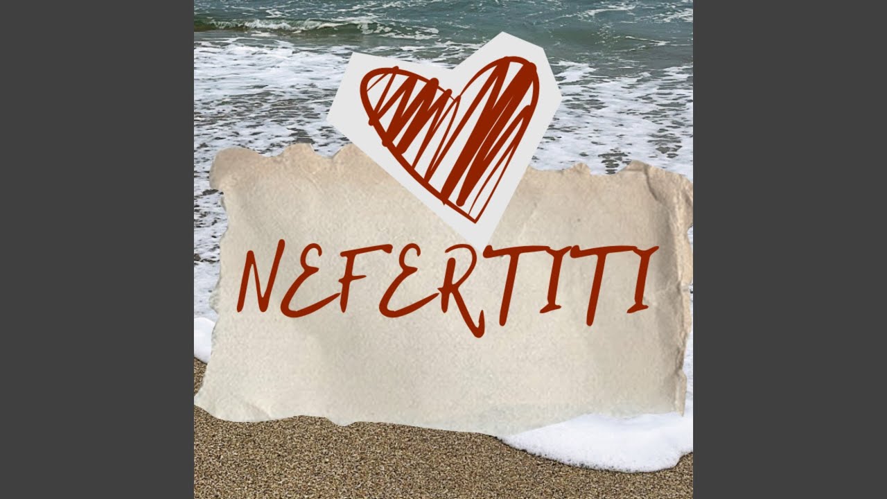 NEFERTITI