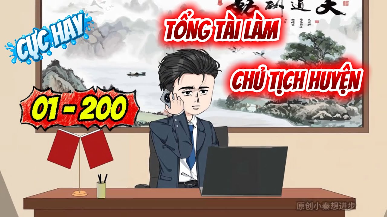 [Cực hay 01 - 200] Tổng t&agrave;i l&agrave;m Chủ tịch huyện | Panda Sub