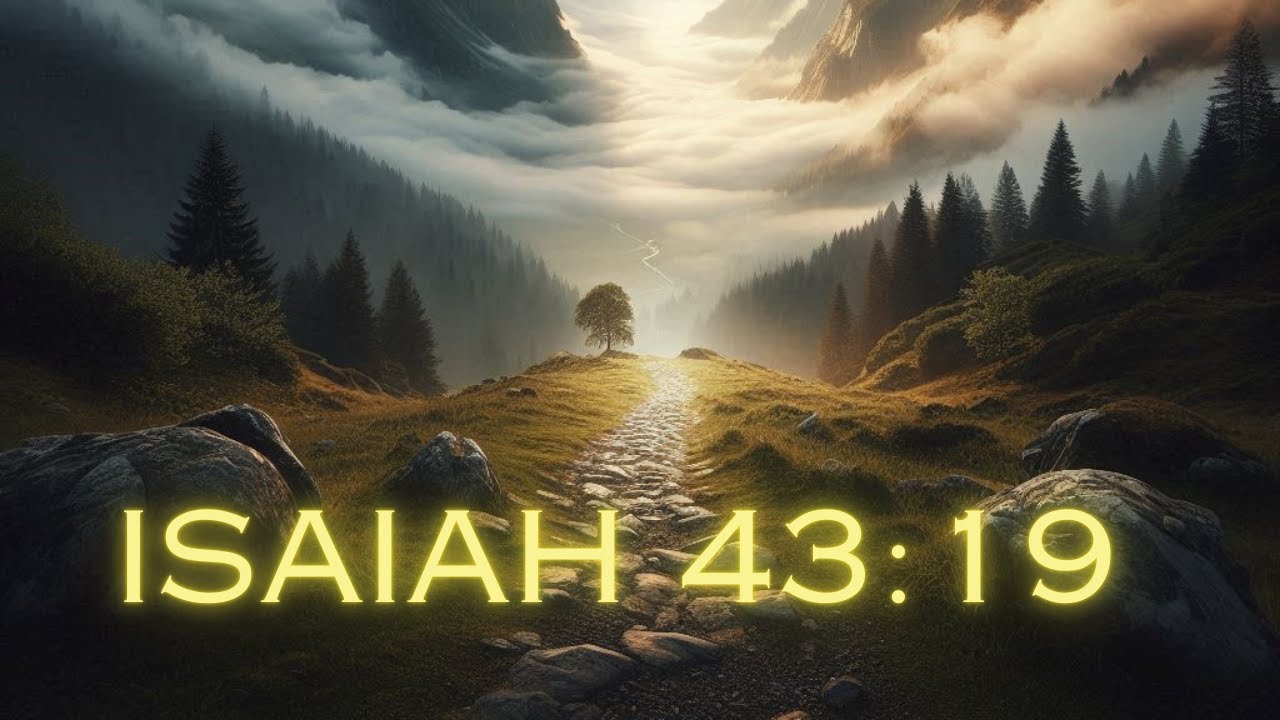God Will Make a Way | Isaiah 43:19