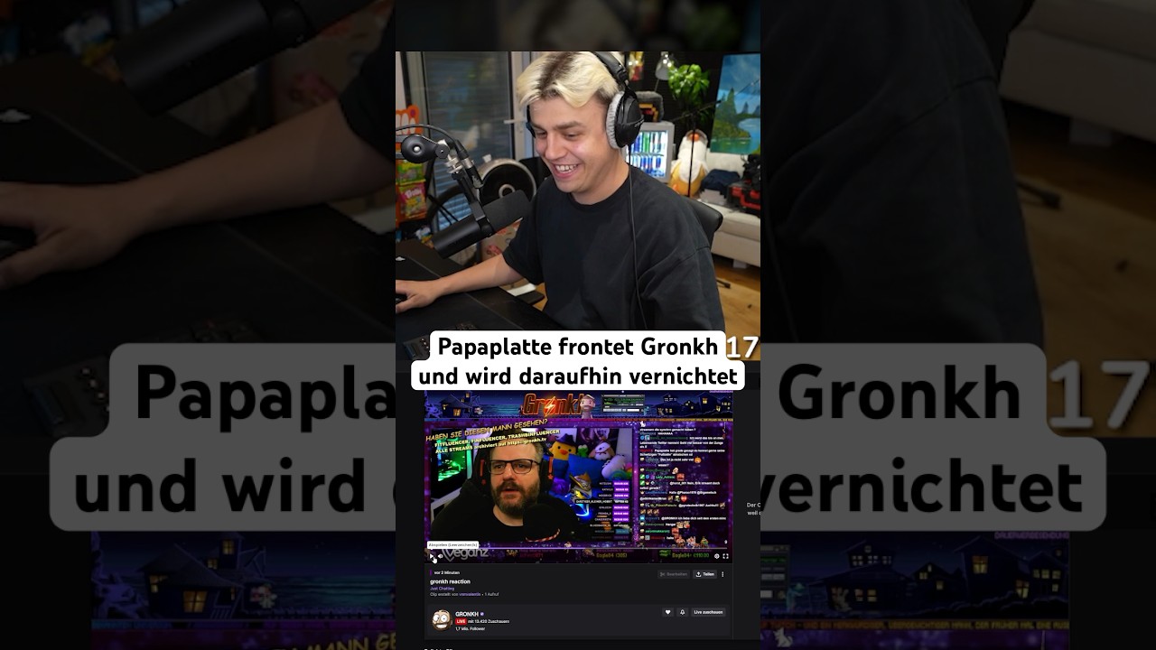 Papaplatte frontet Gronkh und kassiert direkt 