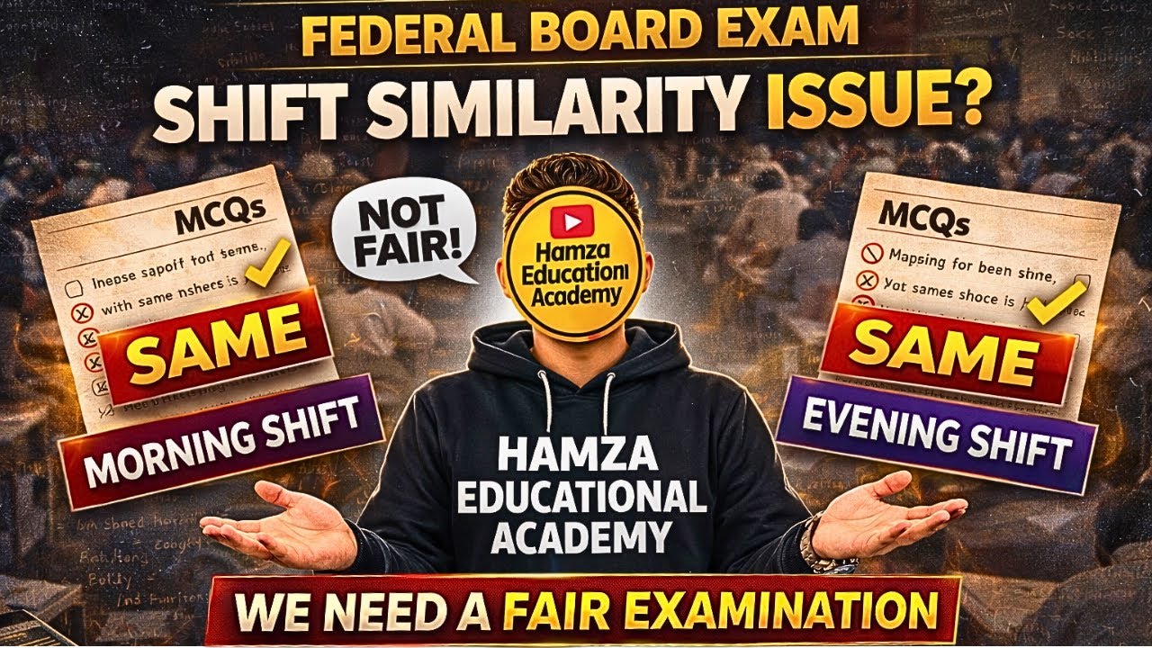 Federal Board Morning vs Evening Same Paper | Why This ? | Fbise Exams 1st Annual 2026 
