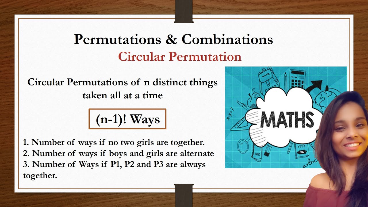 Permutations and Combinations : Circular Permutation (11th/ JEE / GMAT/ CAT/ GRE/ Placement)