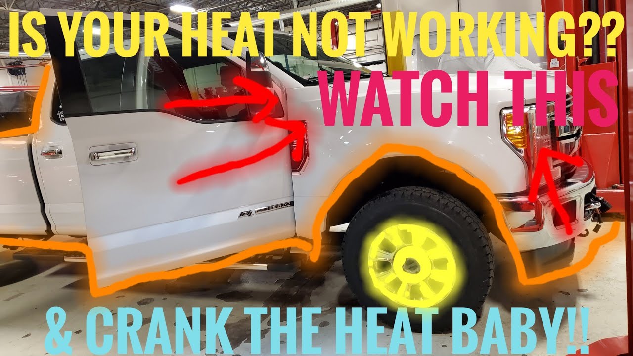 2017-2021 Ford Superduty | MUST SEE | NO HEAT -- LOW COST/EASY FIX