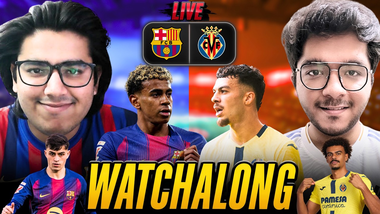 FC BARCELONA vs VILLAREAL LIVE REACTION | LALIGA WATCHALONG LIVE!