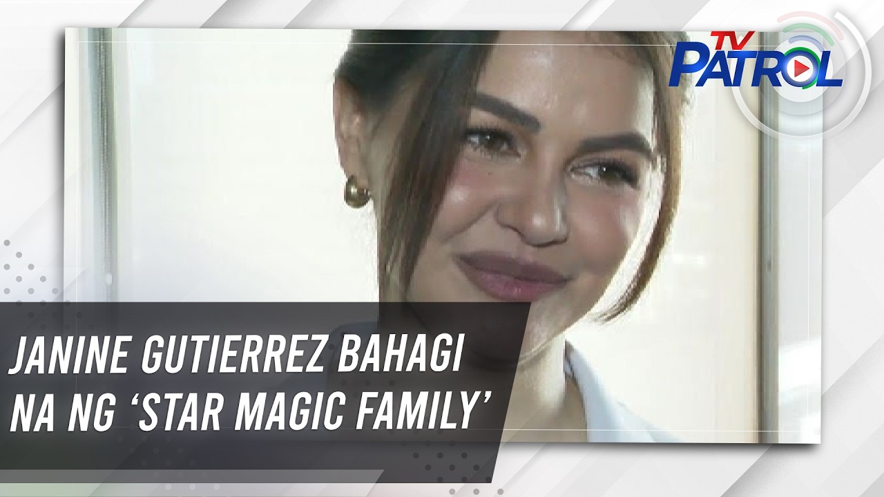 Джанин Гутьеррес теперь является частью &laquo;семьи Star Magic&raquo; | TV Patrol