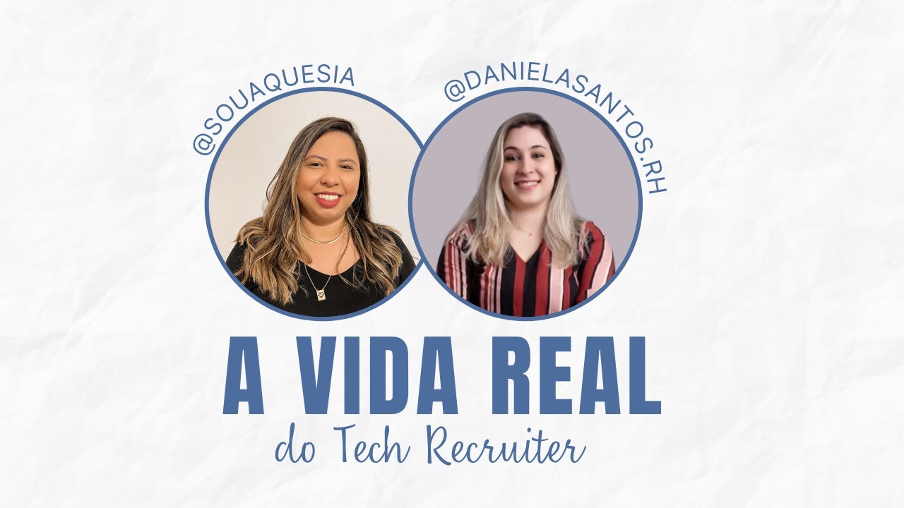 A vida real do Tech Recruiter feat Daniela Santos! [melhores momentos da live]