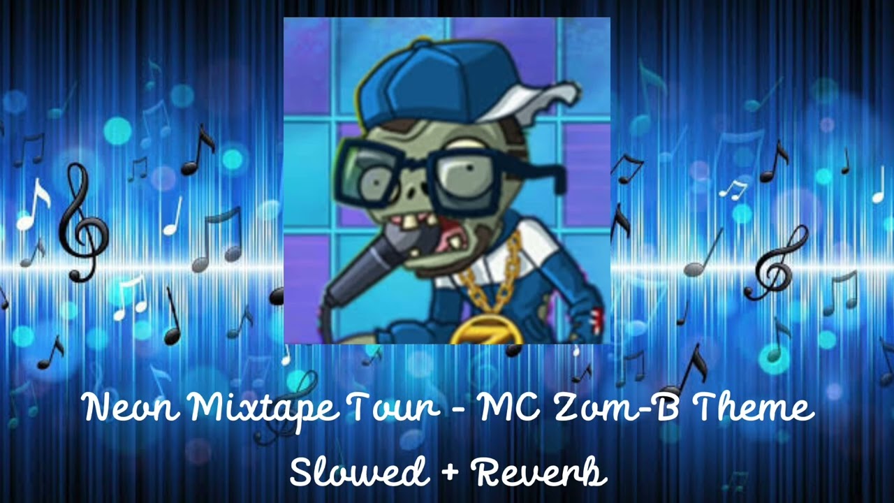 Neon Mixtape Tour - MC Zom-B Theme Slowed + Reverb