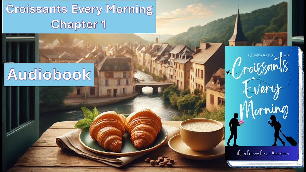 Audiobook read by the author - Croissants Every Morning - Chapter 1