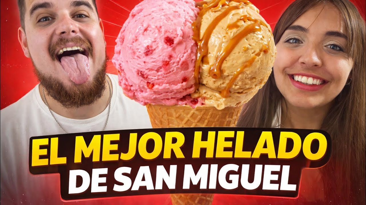 EL MEJOR HELADO DE SAN MIGUEL