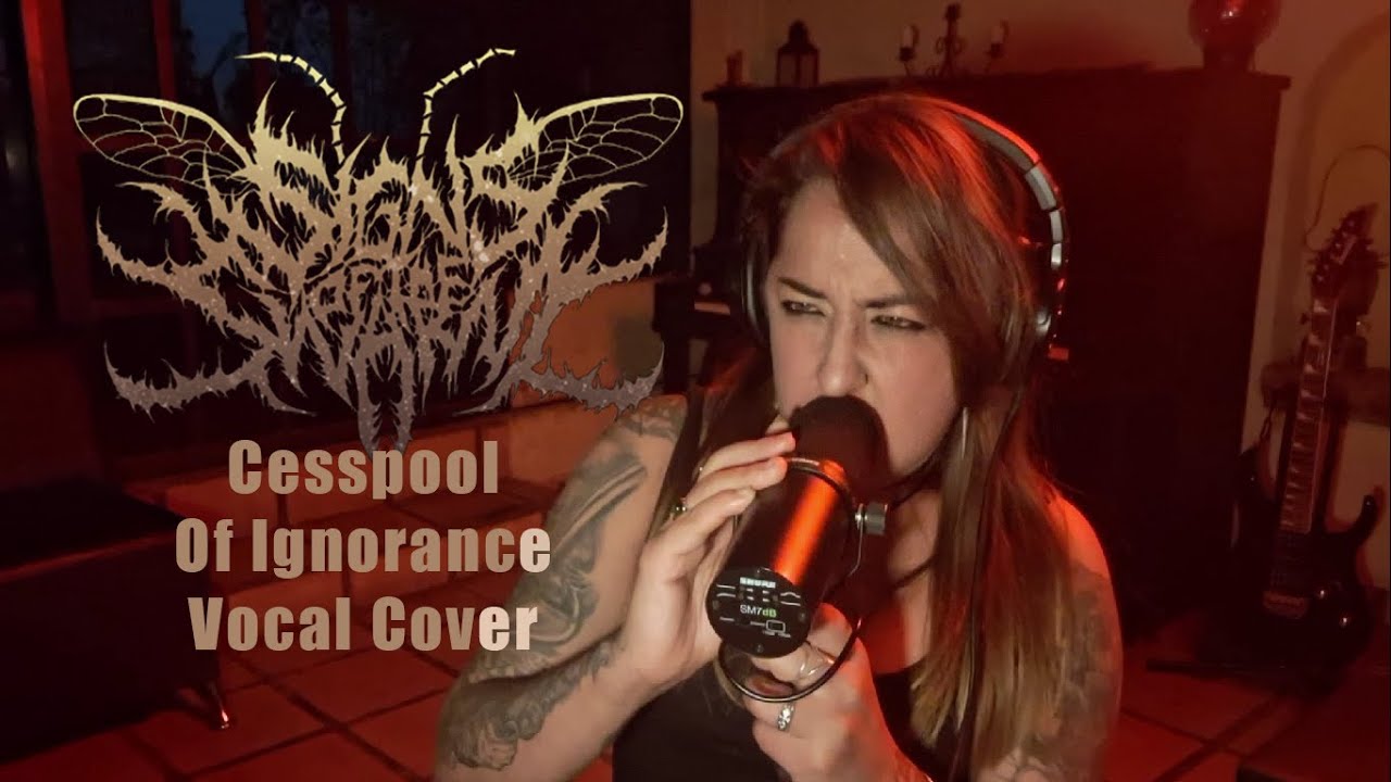 Cesspool Of Ignorance - Signs Of The Swarm (Vocal Cover)
