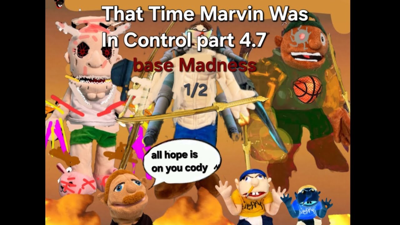 THAT TIME MARVIN WAS IN CONTROL PART 4.7 1/2 BASE MADNESS