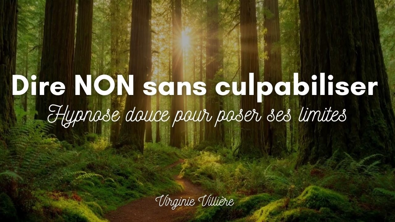 Dites OUI à vos besoins : Hypnose pour apprendre à dire NON
