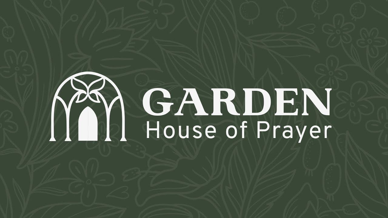 The Garden House of Prayer Announcement