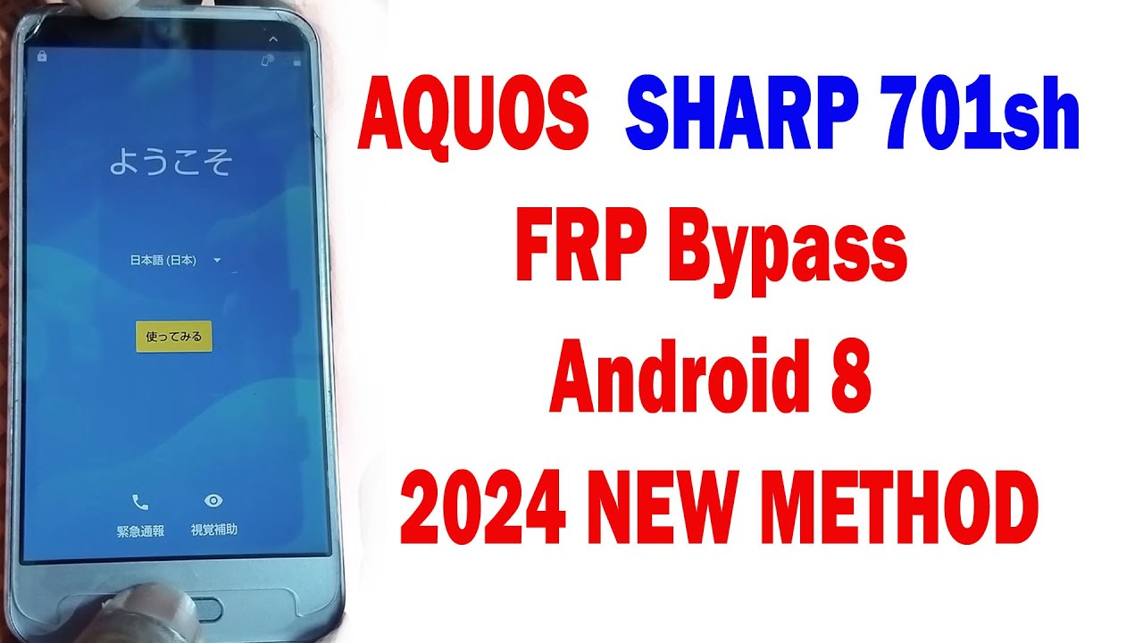 SHARP 701sh FRP Bypass Android 8 2024 NEW METHOD
