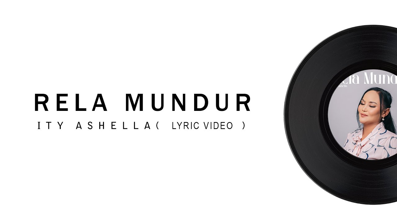 RELA MUNDUR - ITY ASHELLA 2023 ( Official Lyric Video )