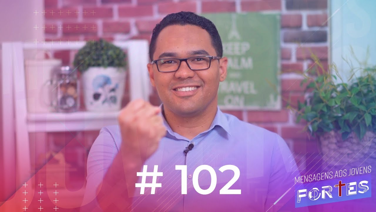 #102 Responsabilidade Individual | Mensagens aos Jovens