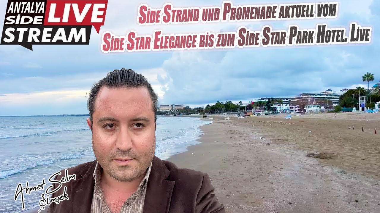 Side Strand und Promenade aktuell vom Side Star Elegance bis zum Side Star Park Hotel. Live