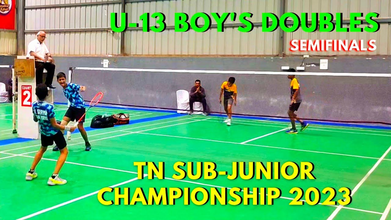 U-13 BOY'S DOUBLES SEMIFINALS | DECIDING | TAMILNADU STATE SUB-JUNIOR BADMINTON CHAMPIONSHIP 2023