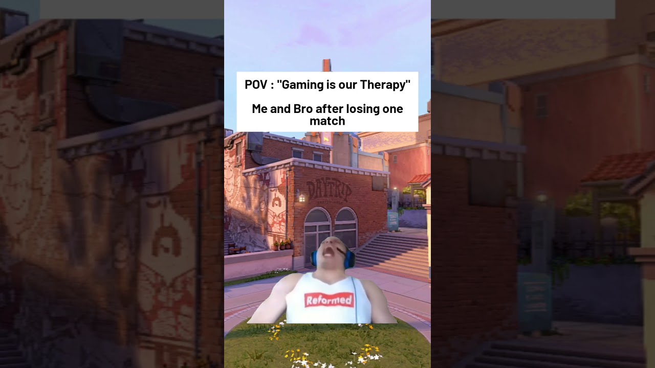 Ia Gaming Really A Therapy..... #valorant #gaminglive #gaming #riot #esports #funny #memes #games