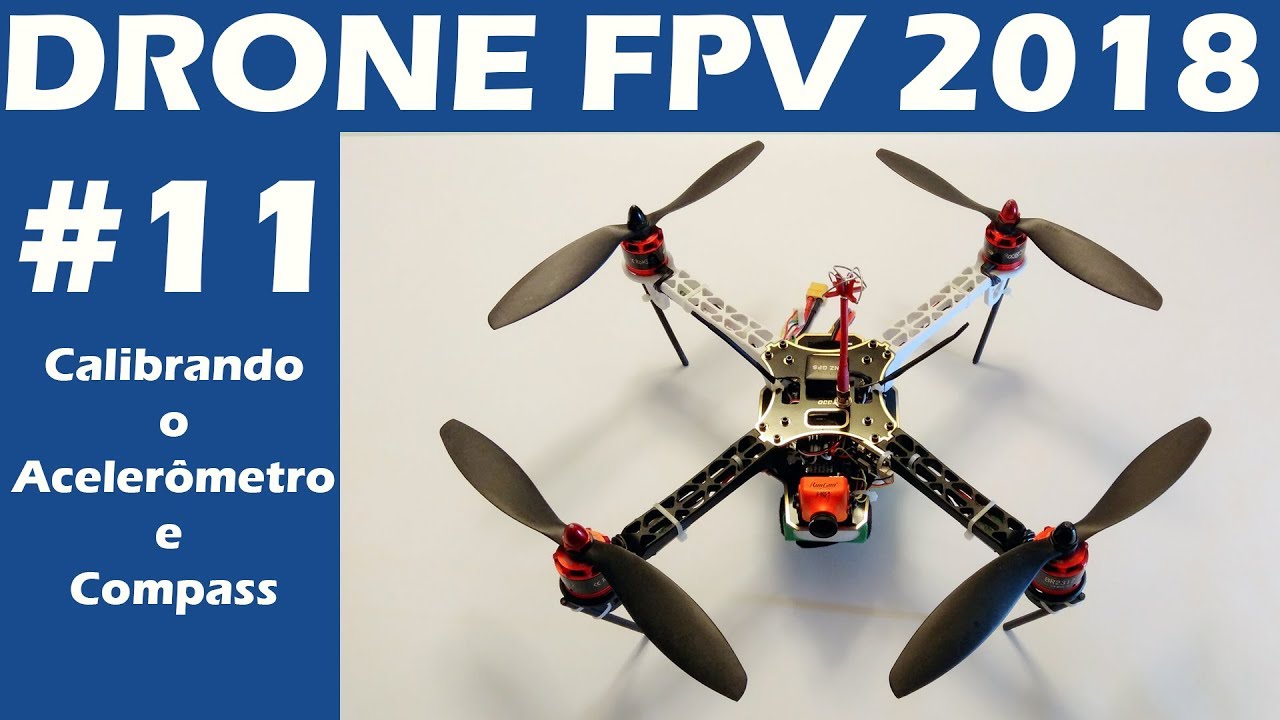 Drone FPV BOM e BARATO 2018 - Calibragem final