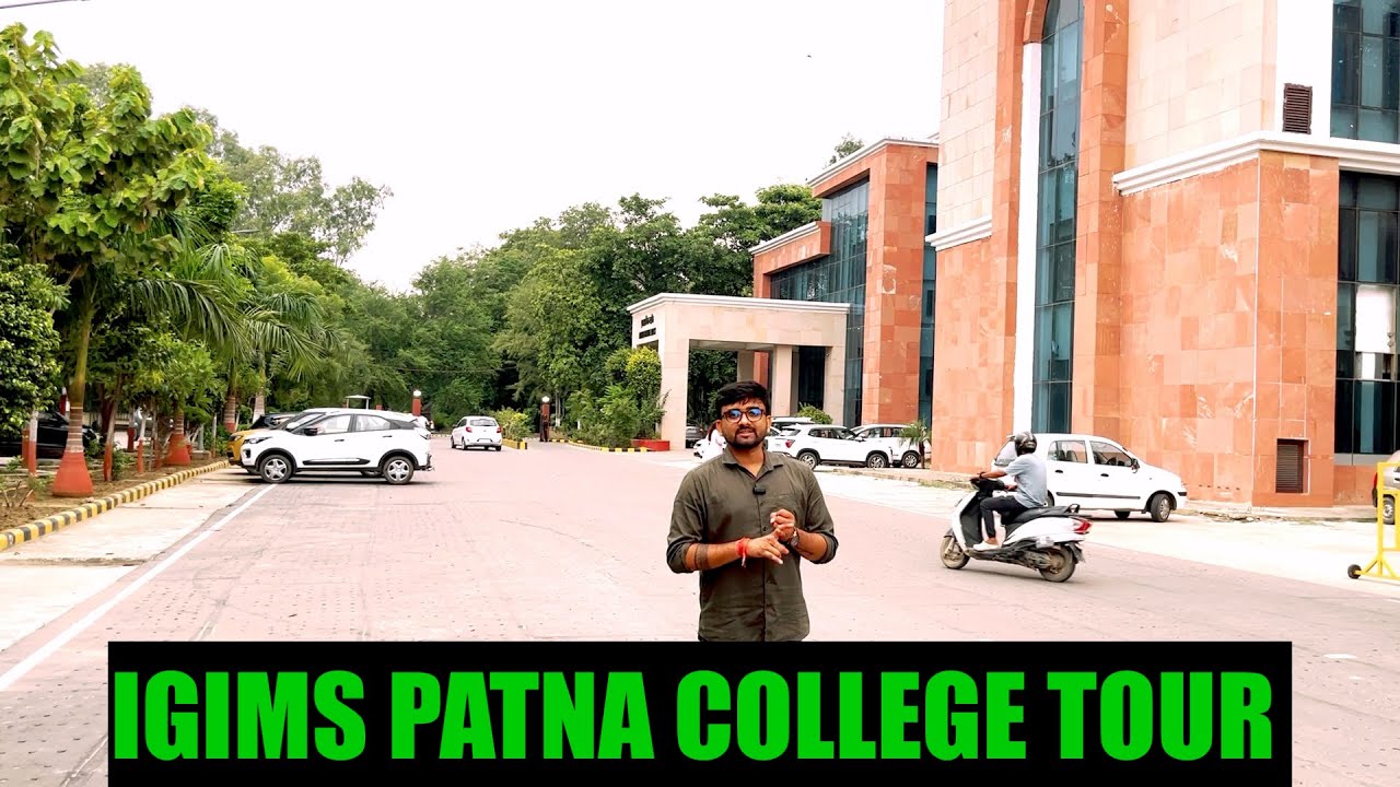 IGIMS Patna | IGIMS v/s PMCH Patna|Indira Gandhi Institute of Medical Science Review
