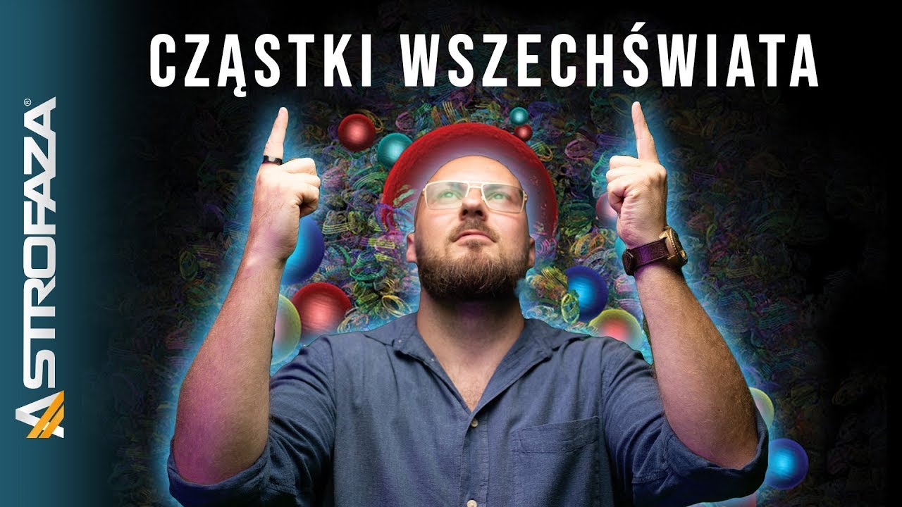Z czego składa się materia? Wyjaśniamy model standardowy
