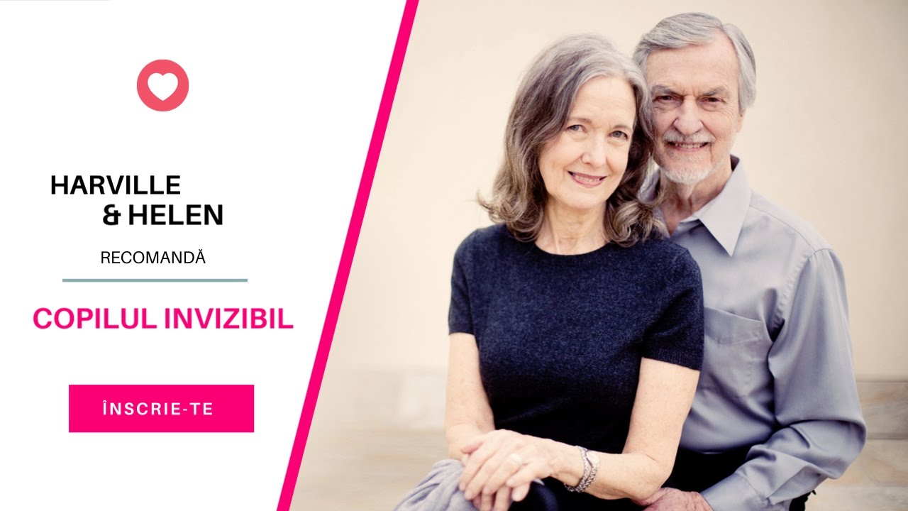 Harville & Helen susțin &bdquo;Copilul invizibil&rdquo;, curs online de parenting