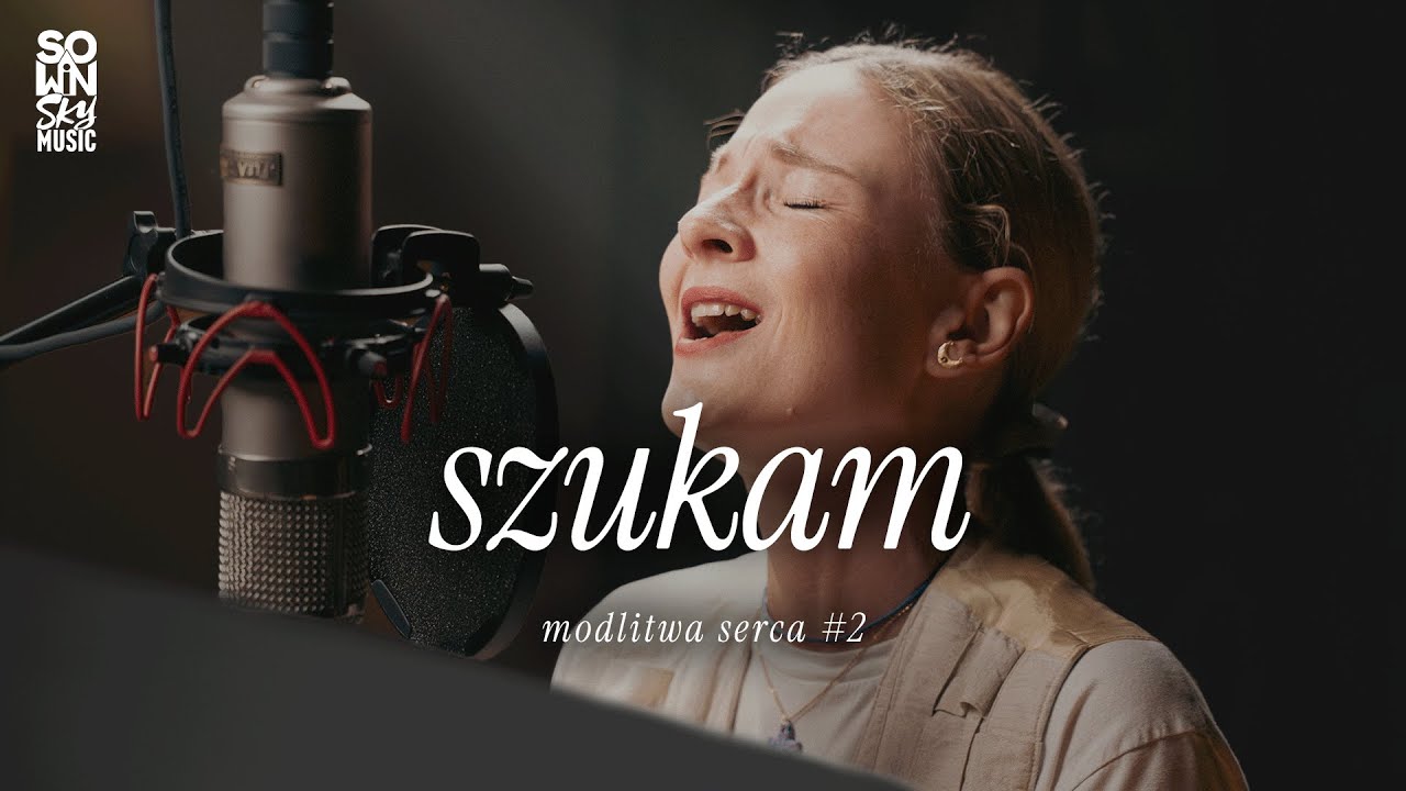 szukam – Maja Sowińska | modlitwa serca #2