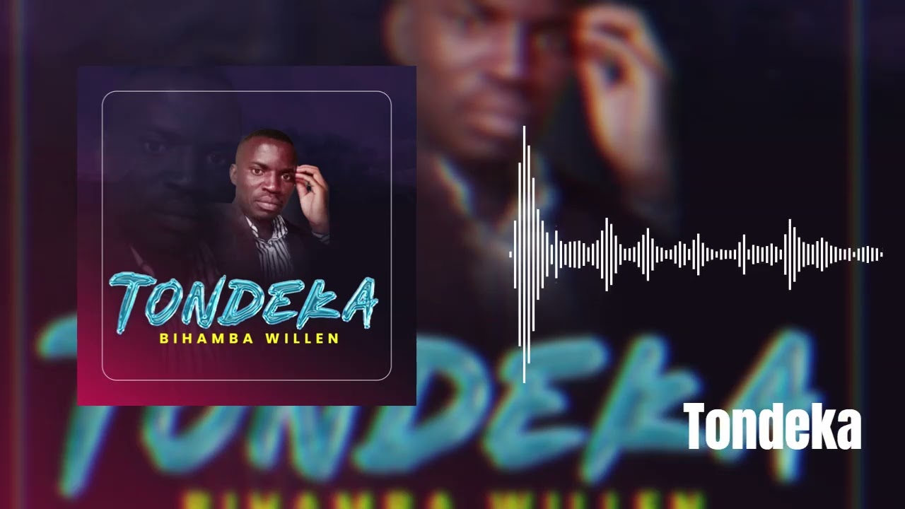 TONDEKA-BIHAMBA WILLEN @GOSPEL MUSIC
