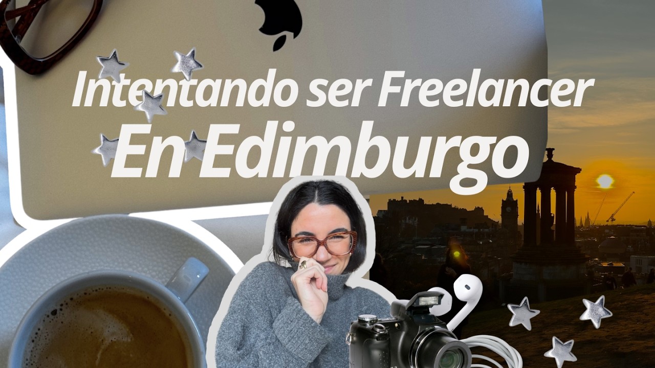 La vida que estoy construyendo en Edimburgo