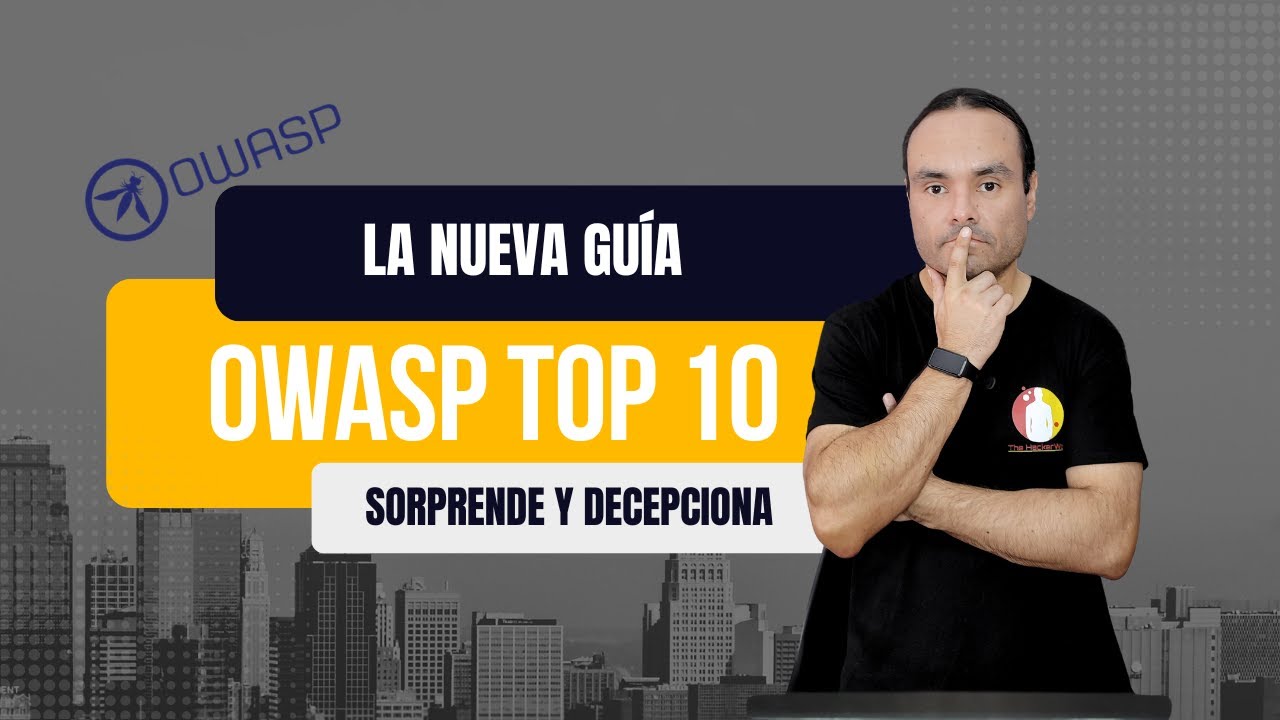 La nueva guía OWASP Top 10 sorprende y decepciona.