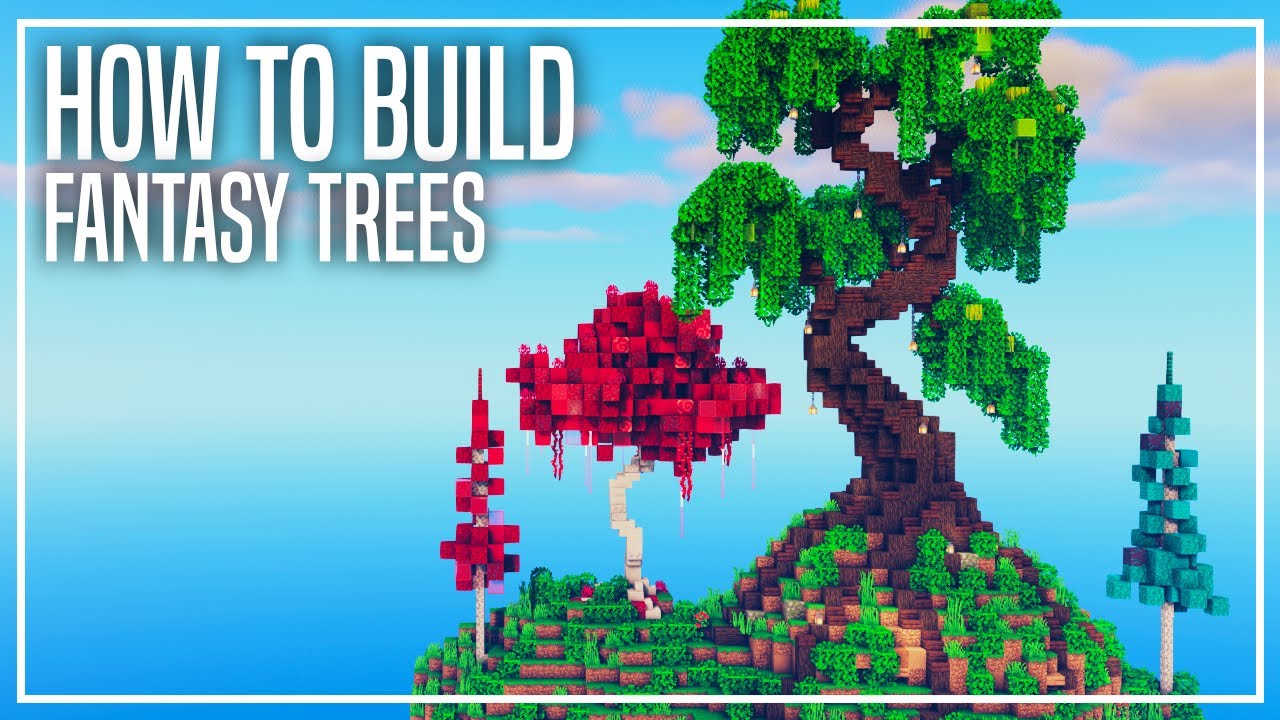 How to Build Fantasy Minecraft Trees