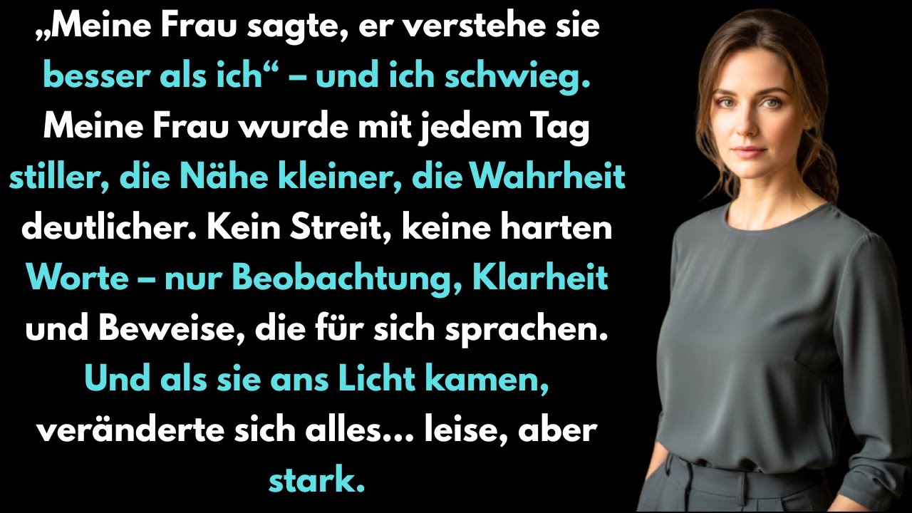Sie sagte, er verstehe mich besser – ich blieb ruhig und später schickte den Beweis der Wahrheit...