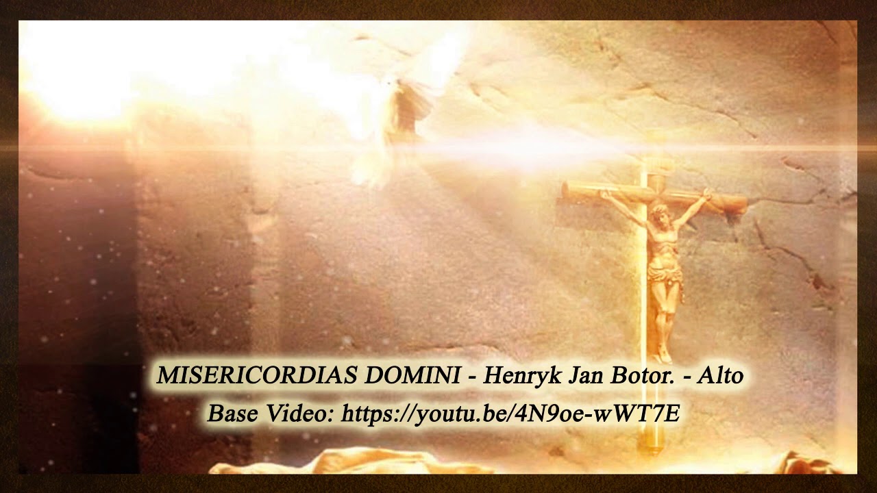 Misericordias Domini - Henryk Jan Botor - Alto