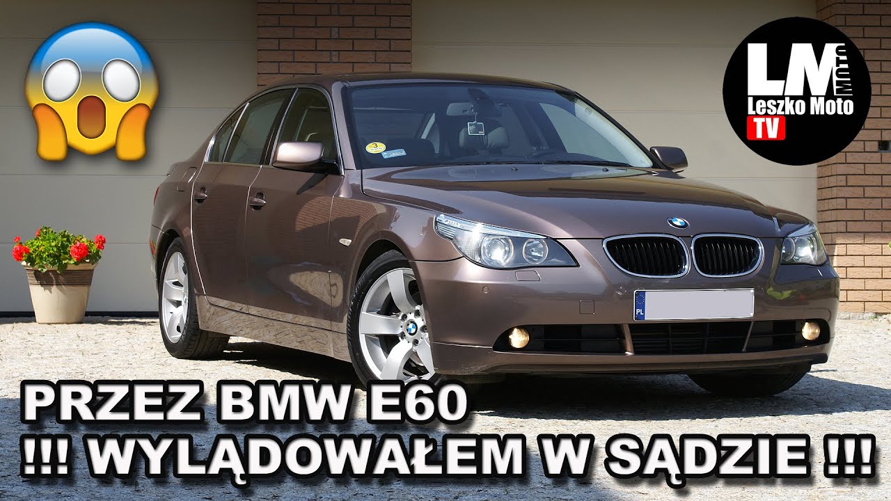 BMW E60 525d - SPRZEDAŁEM SAMOCH&Oacute;D I TRAFIŁEM DO SĄDU !!!