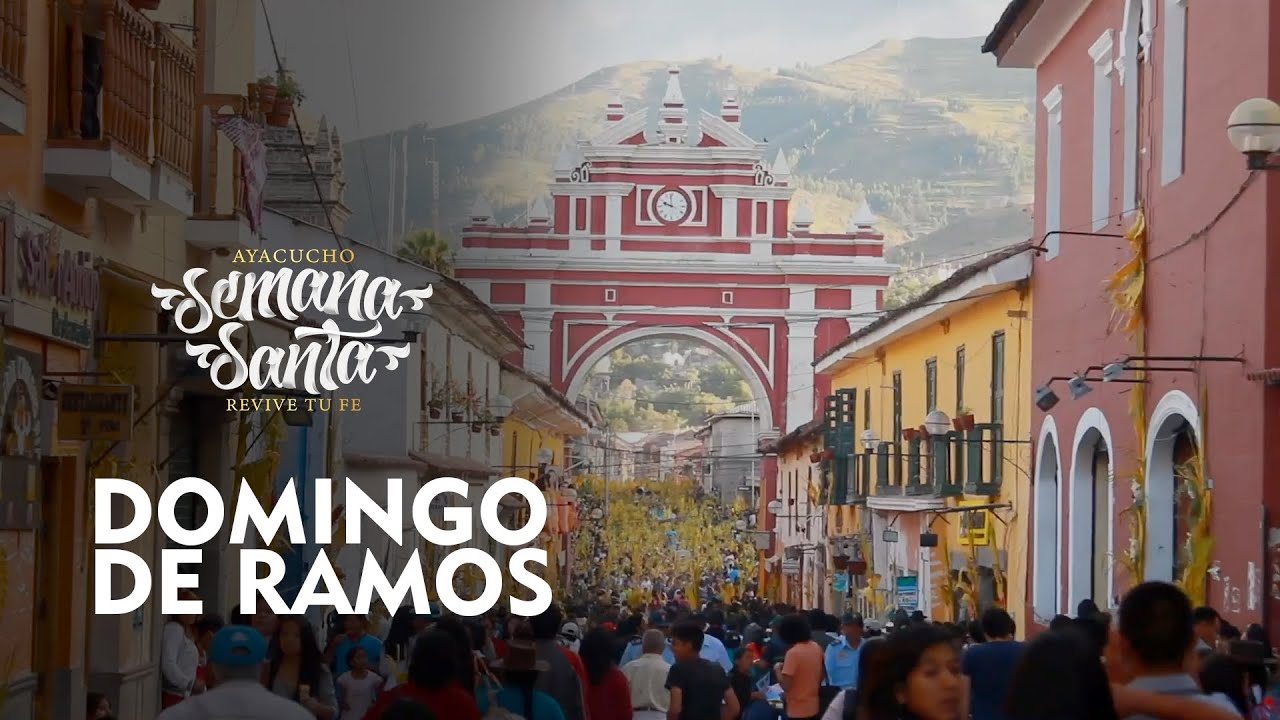 Semana Santa Ayacucho - Procesión de Domingo de Ramos