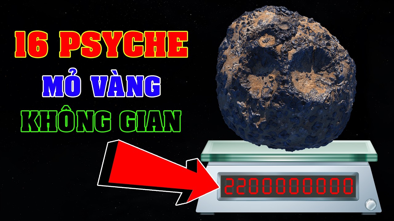 Tiểu H&agrave;nh tinh 16 Psyche trị gi&aacute; 10 tỷ tỷ USD đang han gỉ | Khoa học vũ trụ - Top th&uacute; vị |