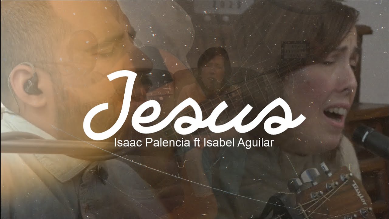 Jesus - Bxl Session - Isaac Palencia ft Isabel Aguilar