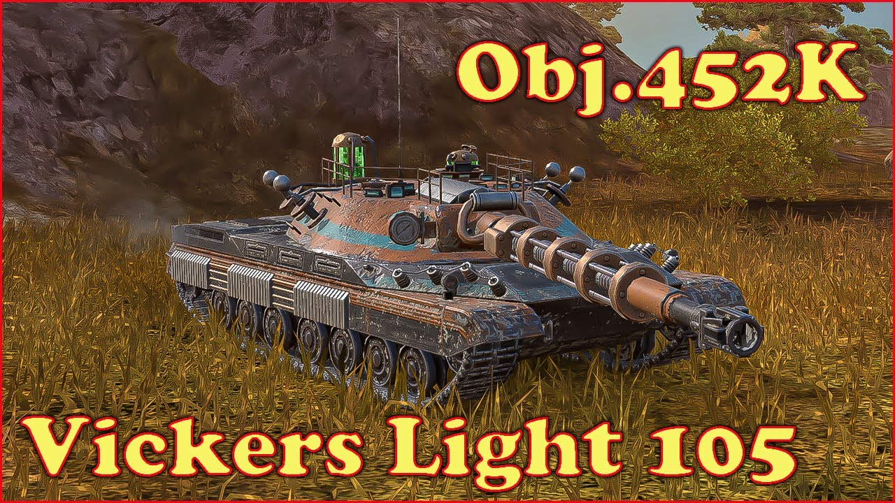 Vickers Light 105, Object 452K - WoT Blitz UZ Gaming
