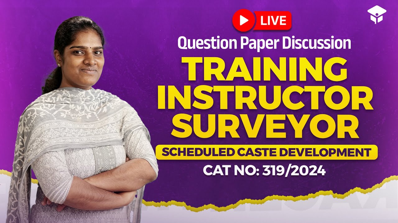 Live question paper discussion session of  TRAINING INSTRUCTOR-SURVEYOR 319/2024 on 09/10/2025
