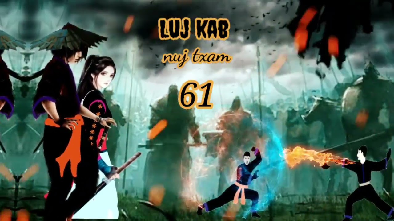 Luj kab part 61 Hmong storieds 苗族的故事
