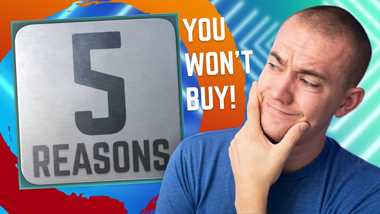 5 Reasons You Won't Buy Ryzen 5000