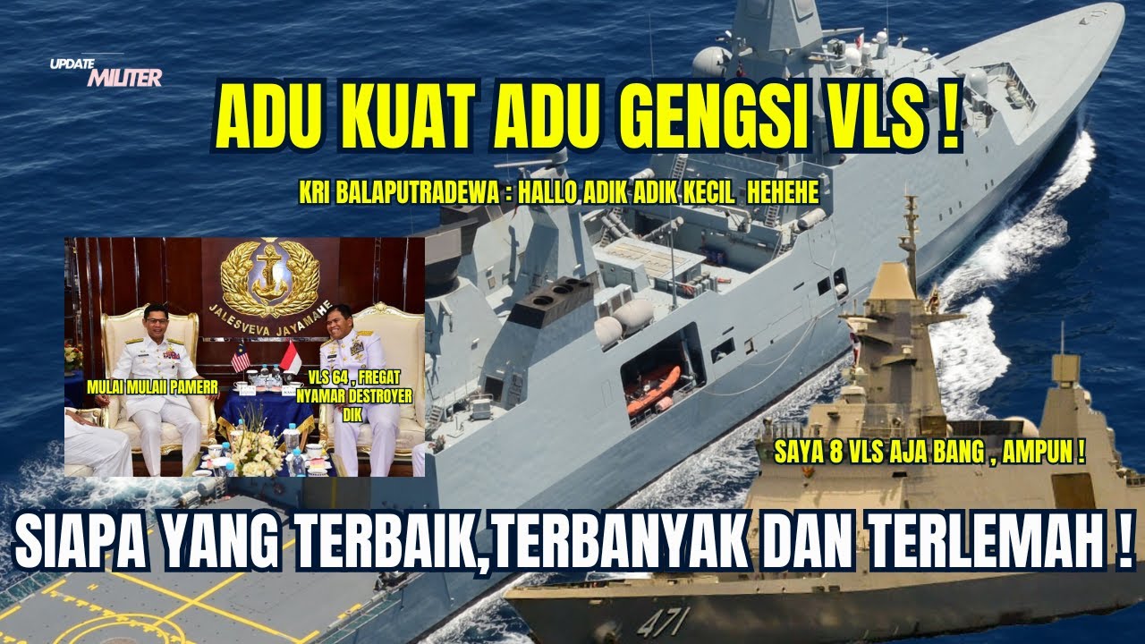 Peta Kekuatan VLS Fregat Asia Tenggara Siapa Paling Kuat, Siapa Tertinggal