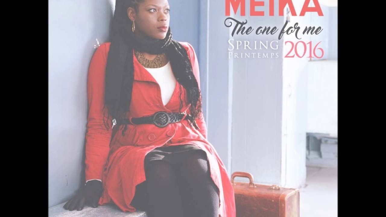 Meika - The One for Me