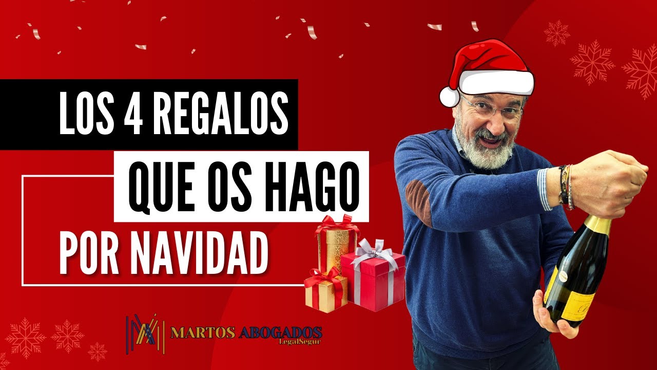 Los 4 regalos que os hago por NAVIDAD - MARTOS ABOGADOS