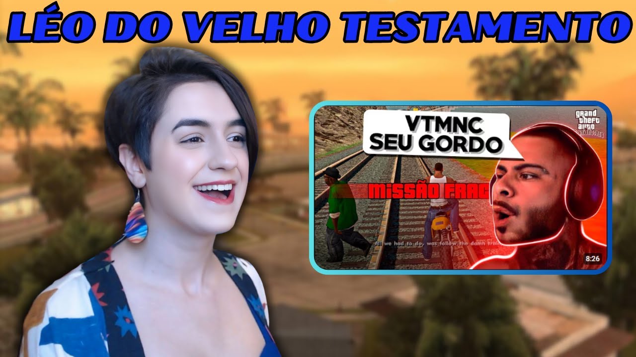 REACT - TODAS AS VEZES QUE O LÉO STRONDA FALHOU NAS MISSÕES DO GTA SAN ANDREAS (Monstro Joga)
