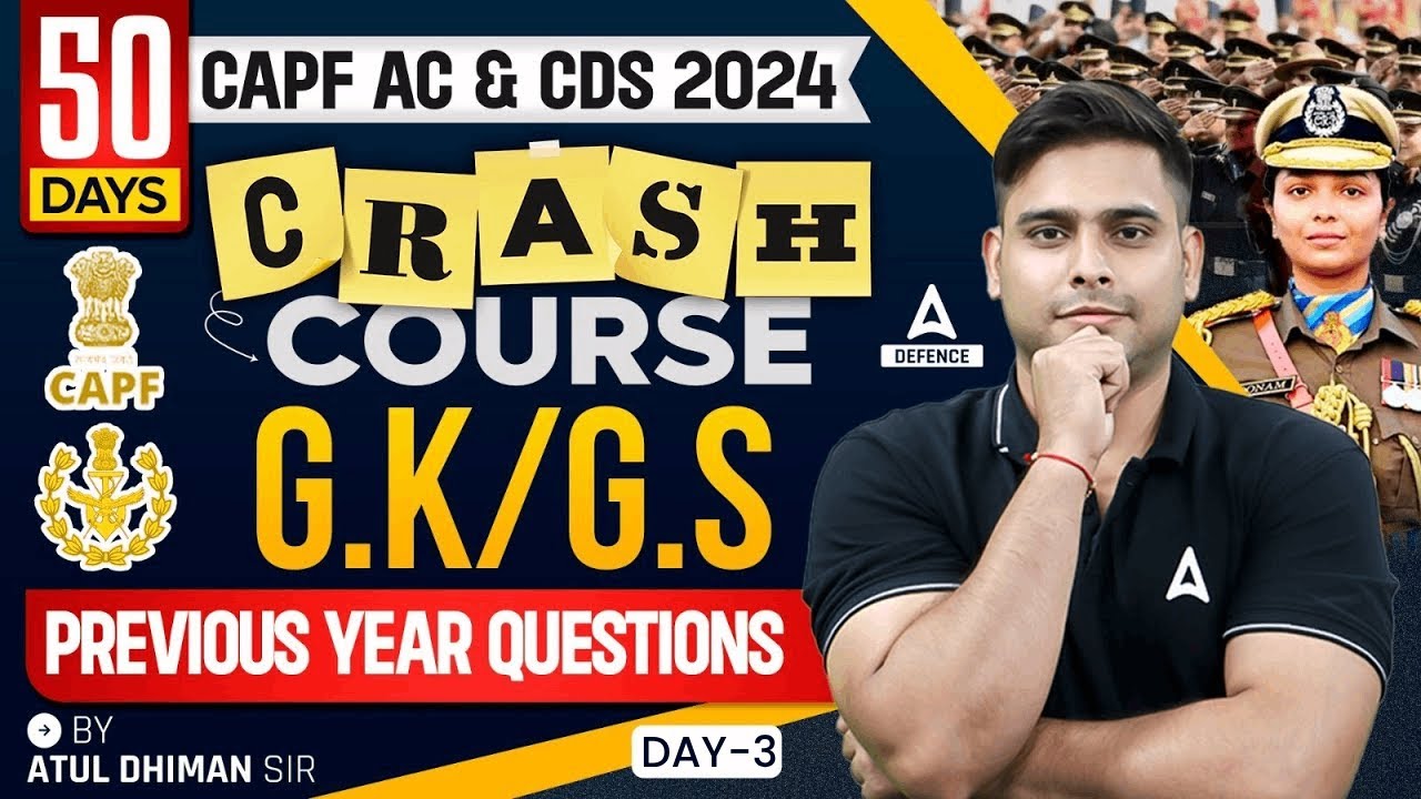 CAPF AC/CDS 2024 | GK GS Previous Year Question Paper #3 | By Atul Sir